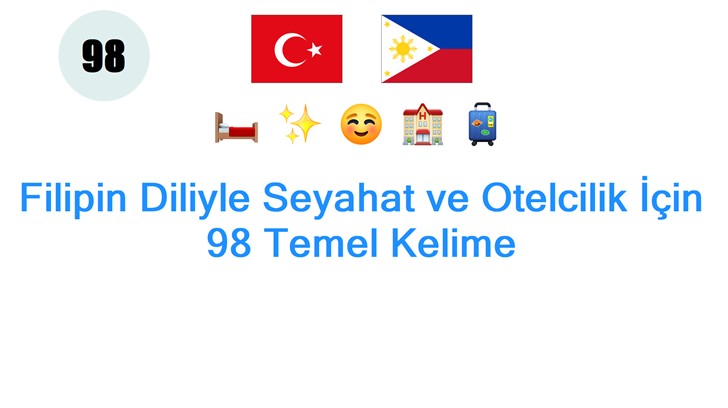 Filipin Diliyle Seyahat ve Otelcilik İçin 98 Temel Kelime